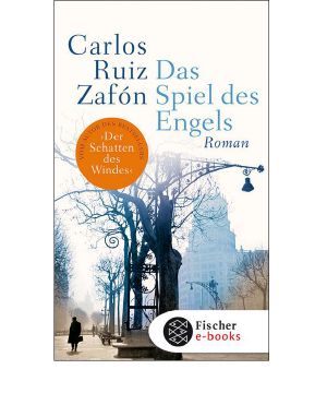 [El cementerio de los libros olvidados Serie 02] • Das Spiel des Engels · Roman (Fischer Taschenbibliothek)